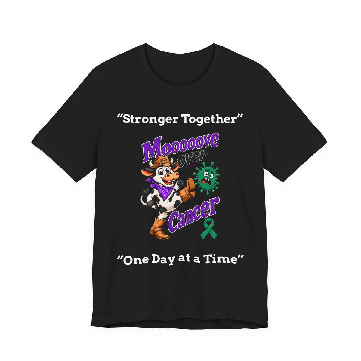 Black Moooove Over Cancer T-shirt featuring Stronger Together artwork