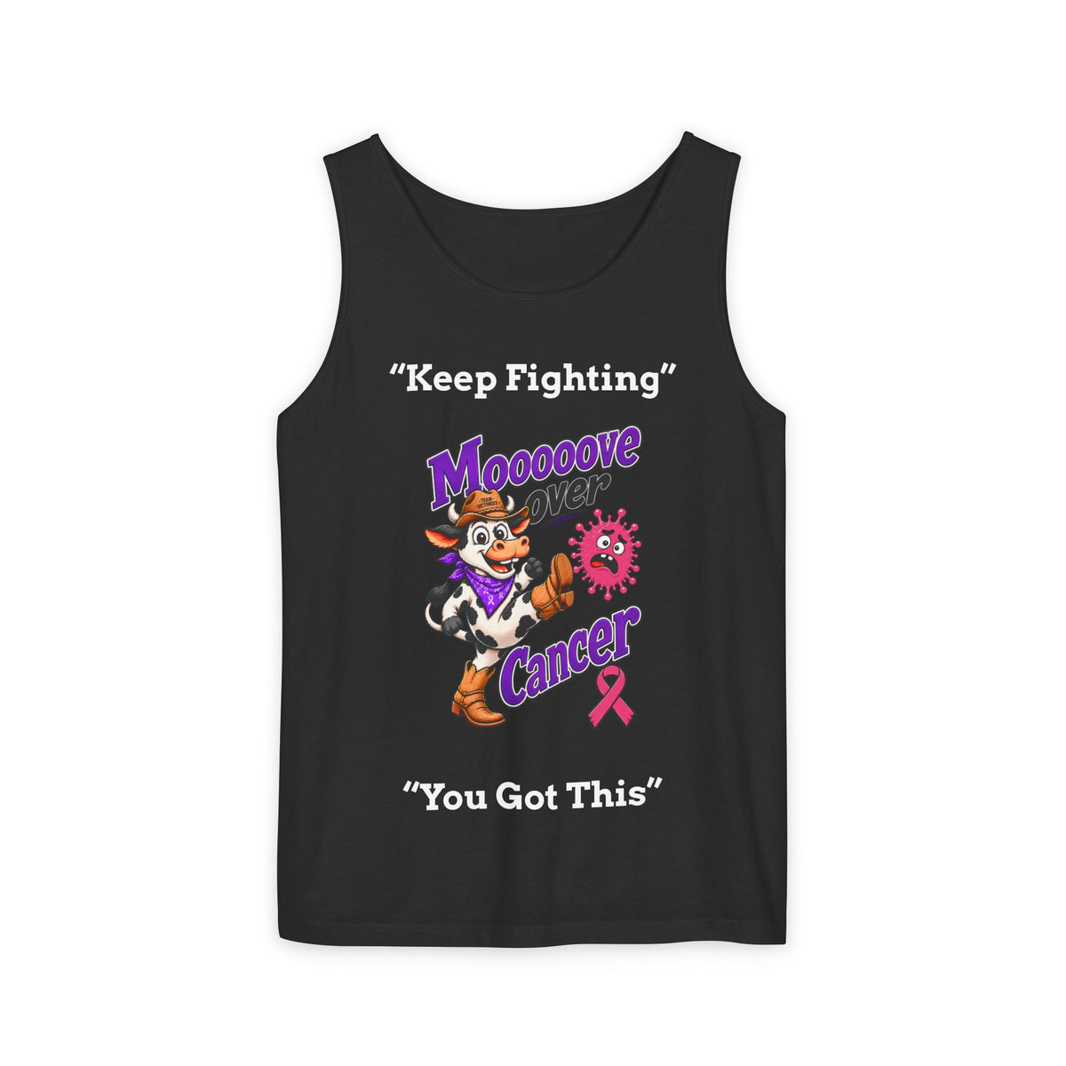 Lavender Moooove Over Cancer tank top with Keep Fighting and You Got This messages