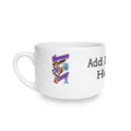 Ceramic Latte Mug - 25 oz - "Add Name Here"