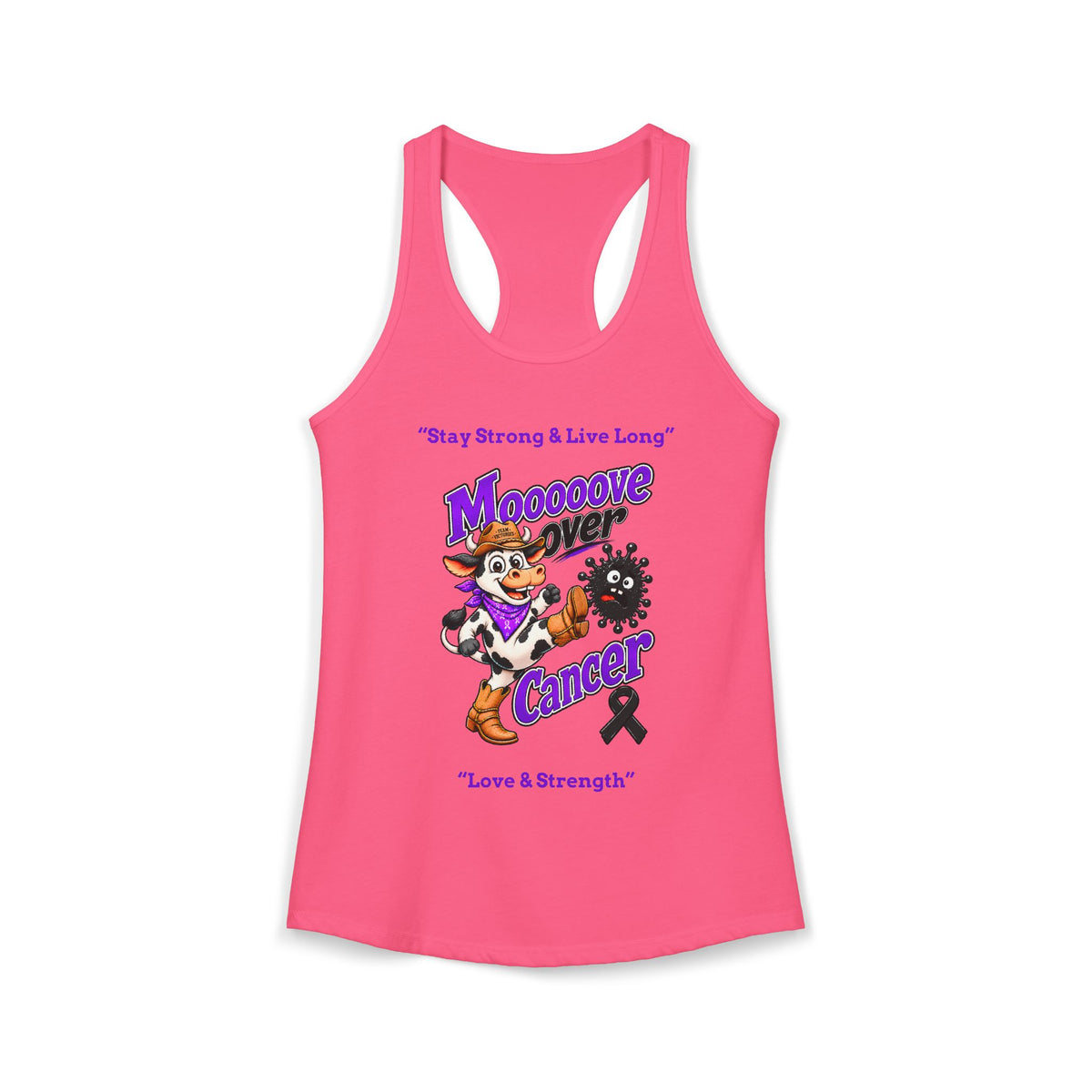 Pink Moooove Over Cancer racerback tank featuring Love & Strength artwork