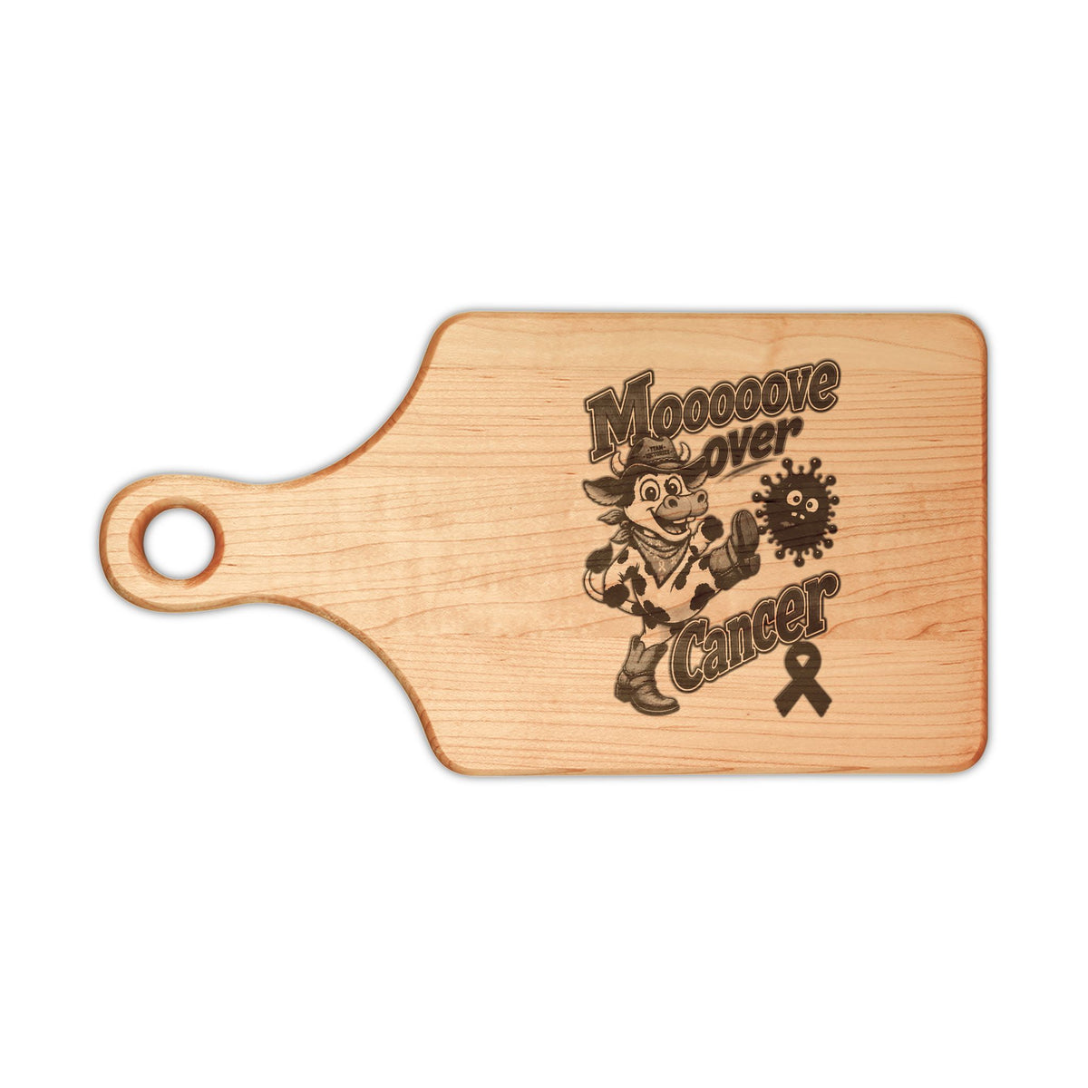 Moooove Over Cancer engraving on a paddle-style wooden cutting board