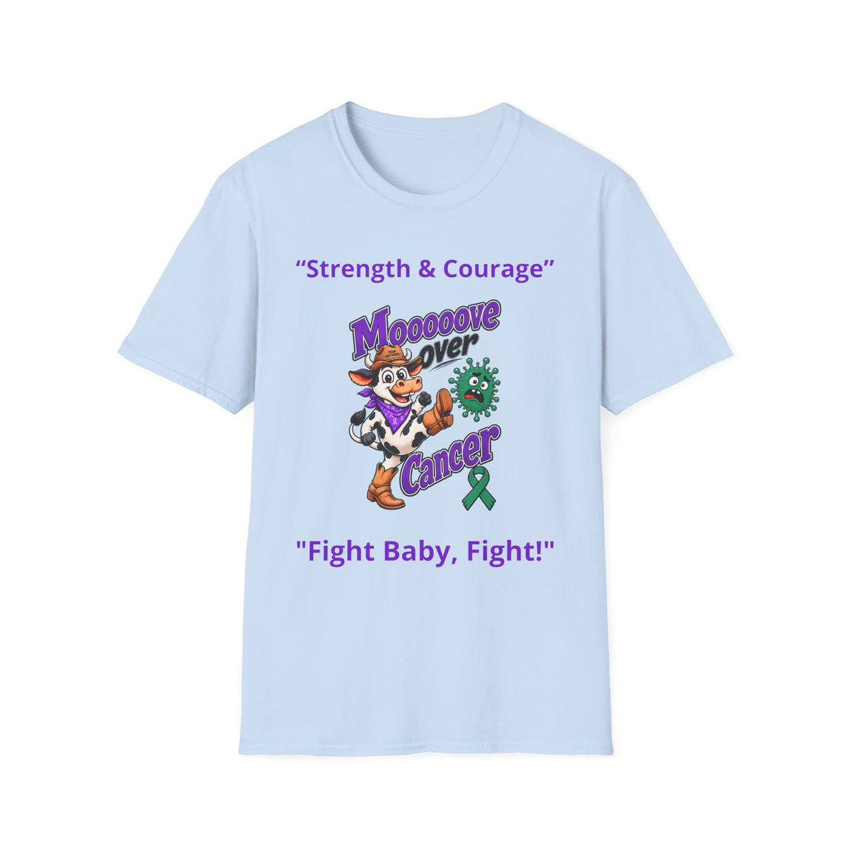 Light blue Moooove Over Cancer T-shirt with purple Fight Baby Fight lettering and awareness design