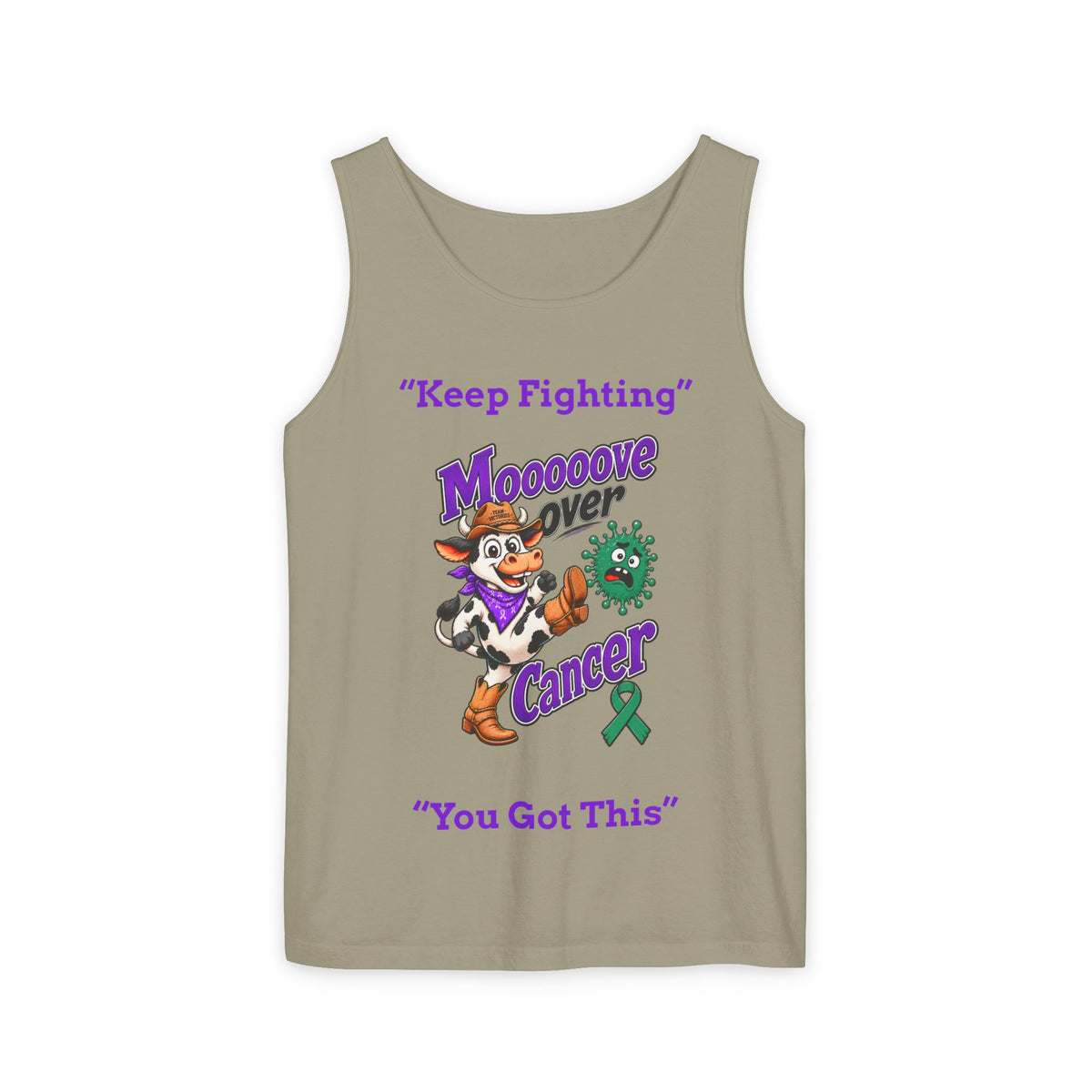 Olive Moooove Over Cancer tank top with Keep Fighting and You Got This artwork
