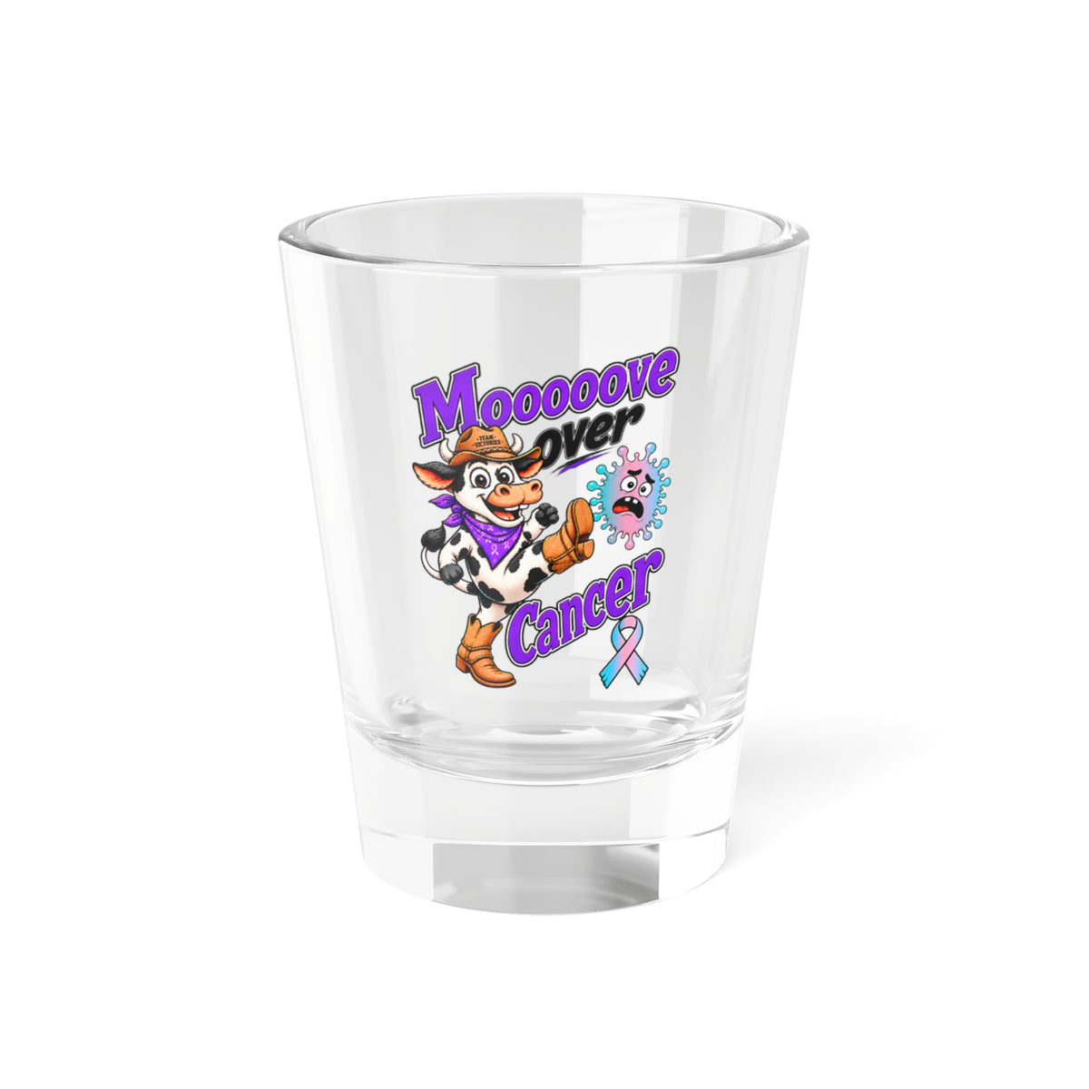 Moooove Over Cancer cow-themed artwork on a clear 1.5 oz shot glass