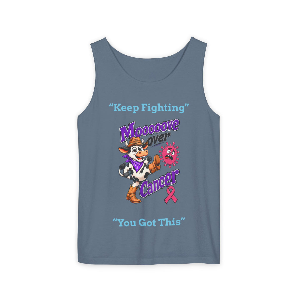Blue-gray Moooove Over Cancer tank top with Keep Fighting message