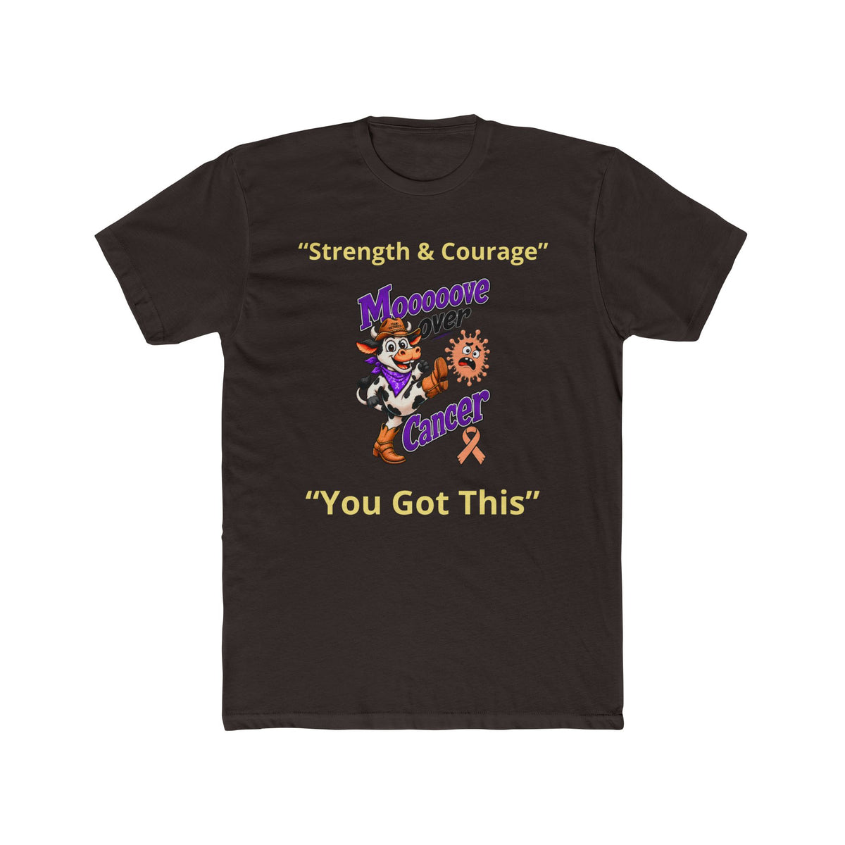 Black Moooove Over Cancer T-shirt with You Got This encouragement message