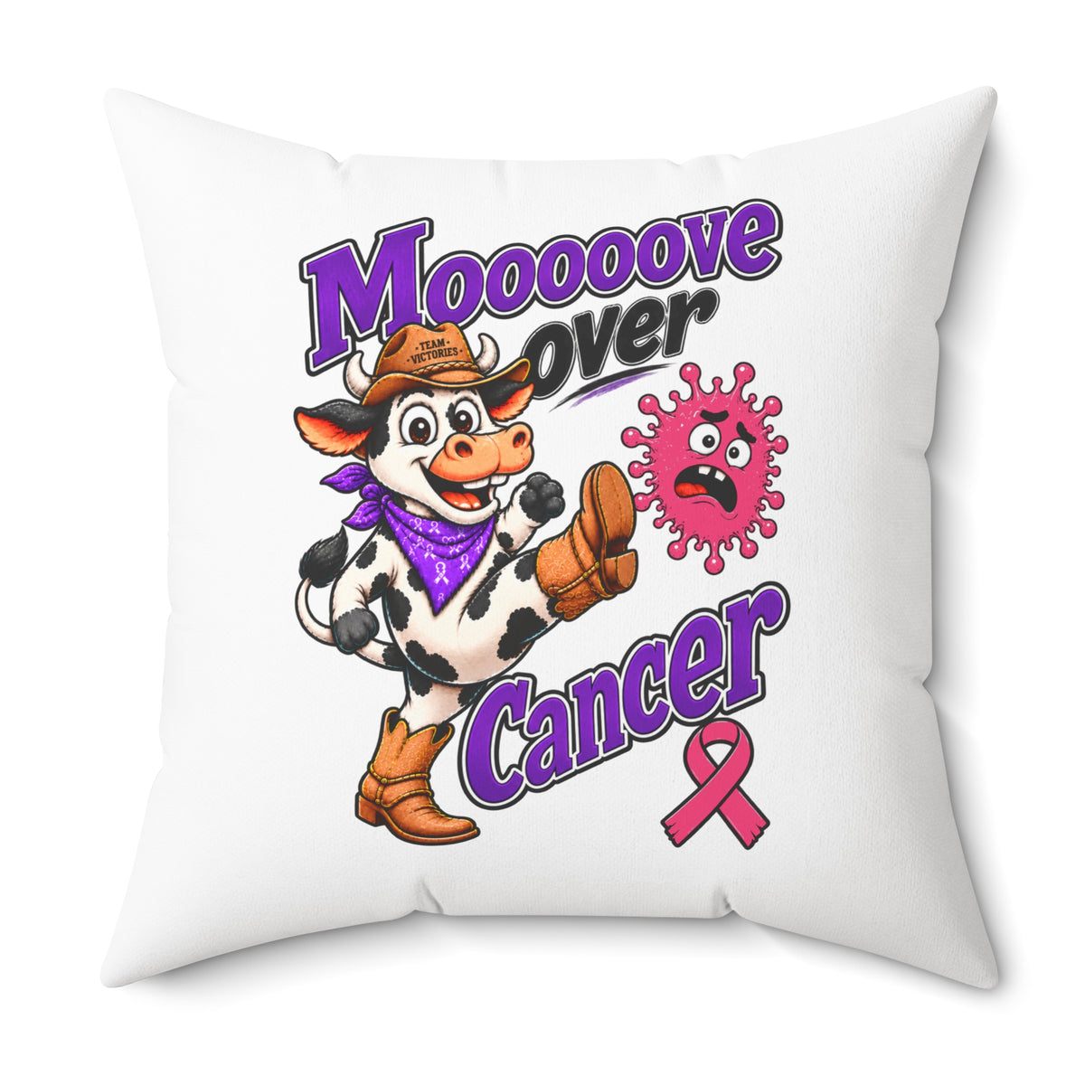 Team Victories pink Breast Cancer awareness ribbon design on a Moooove Over Cancer pillow