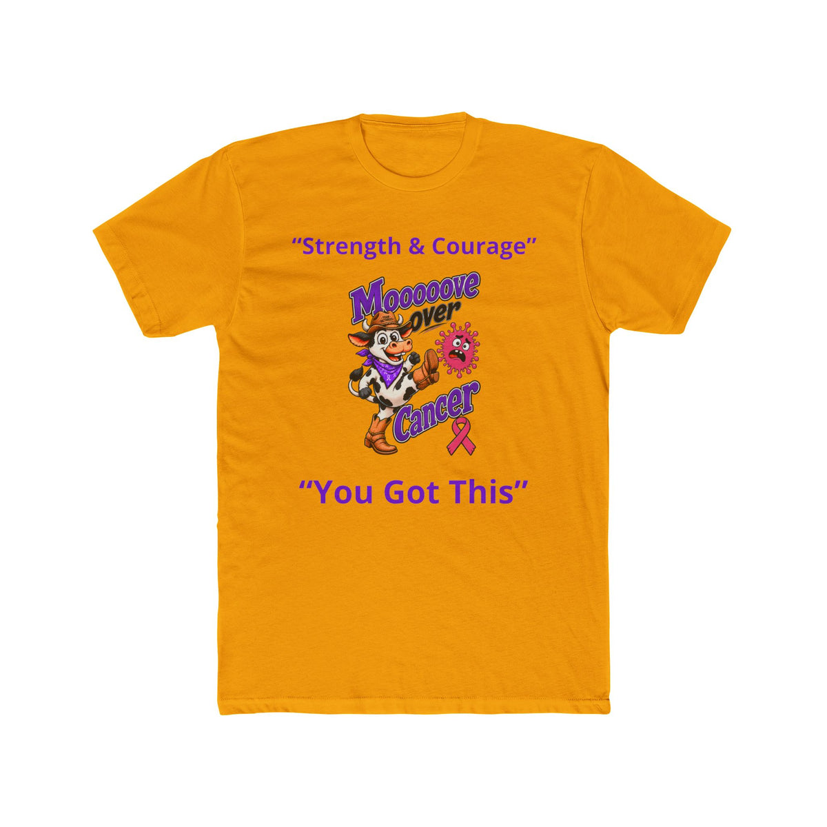 Orange Moooove Over Cancer T-shirt with Strength and Courage cancer support artwork