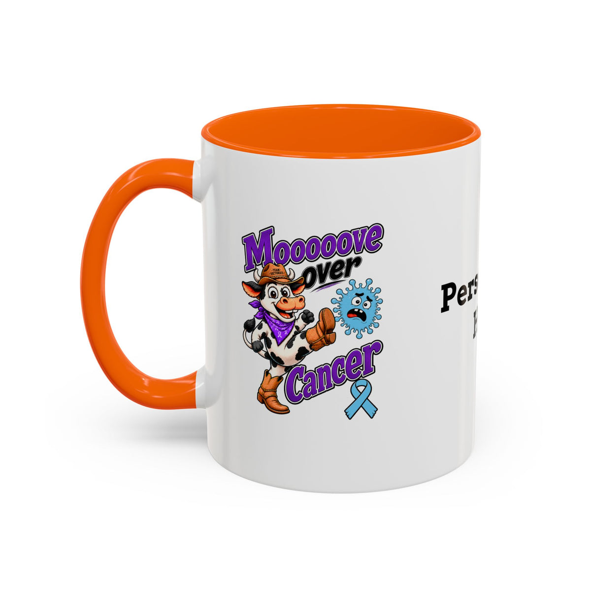 Moooove Over Cancer mug side view with orange handle and Team Victories ribbon design