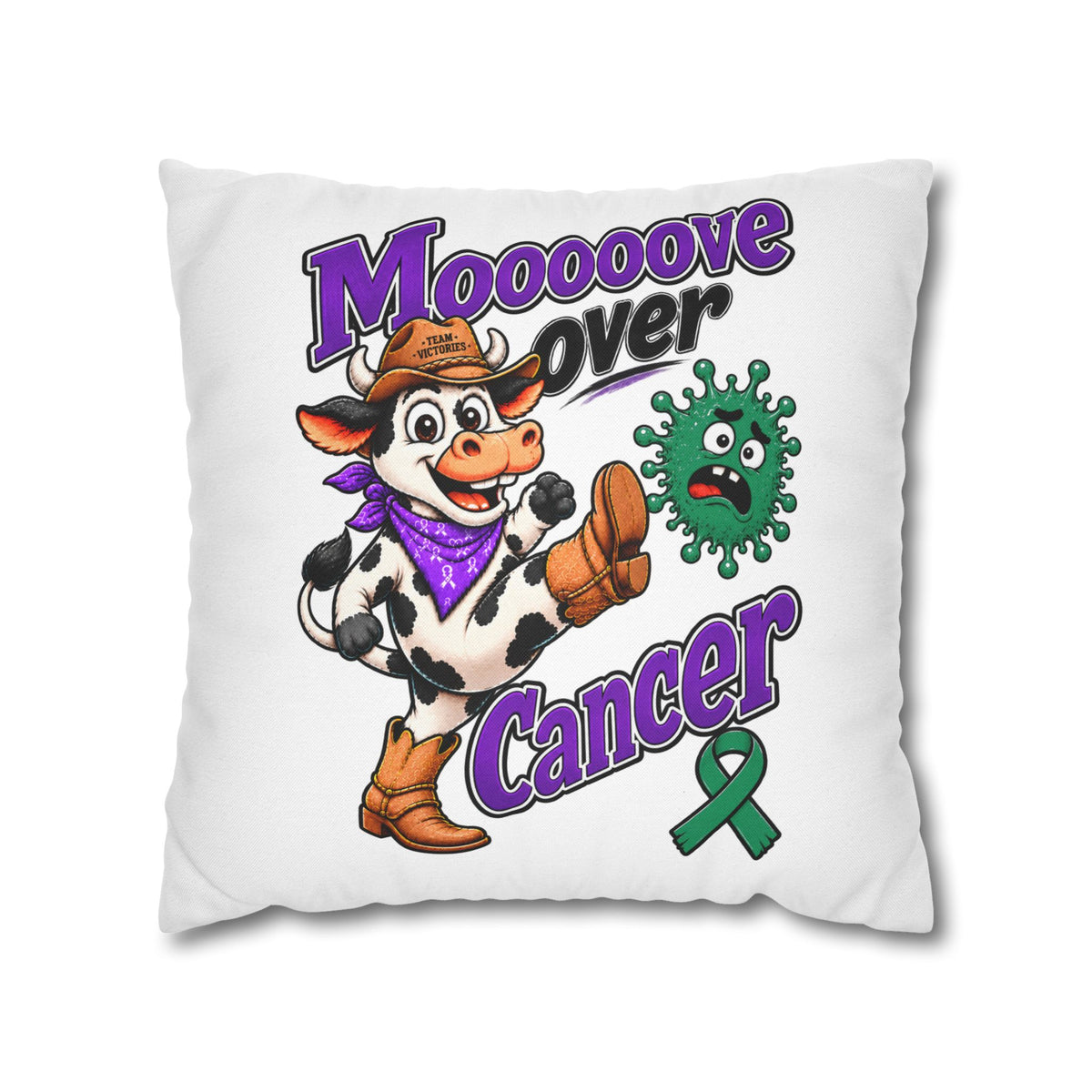 Team Victories Moooove Over Cancer pillowcase with playful cow design
