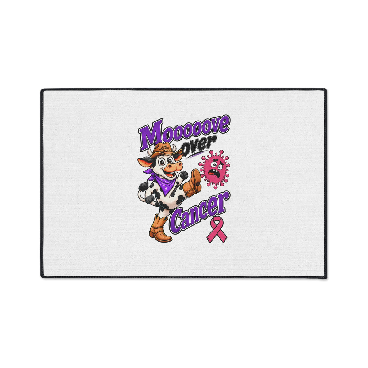 Moooove Over Cancer heavy-duty mat with black trim and awareness artwork