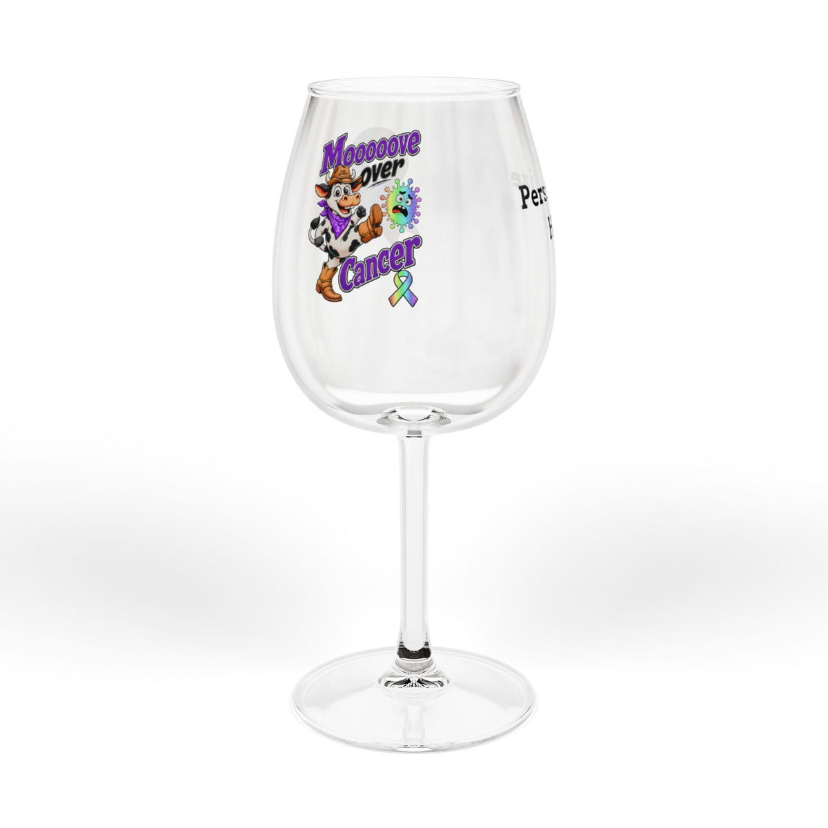 Moooove Over Cancer wine glass with colorful cancer-support artwork and awareness ribbon