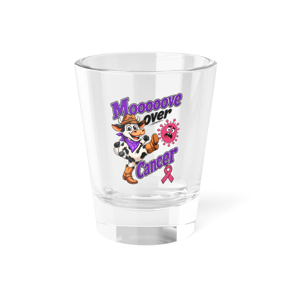 Moooove Over Cancer cow artwork on a clear 1.5 oz shot glass with an awareness ribbon